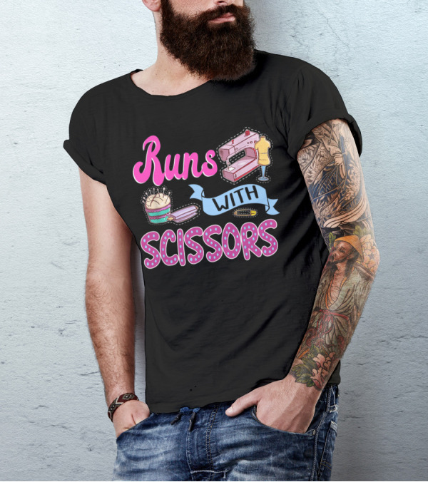 Runs With Scissors Sewing Machine And Mannequin Craft Humor T-Shirt