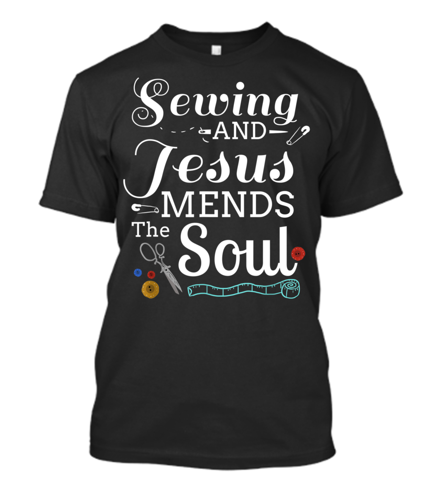 Sewing And Jesus Mends The Soul Christian Quilting Needle T-Shirt