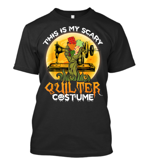 This Is My Scary Quilter Costume T-Shirt