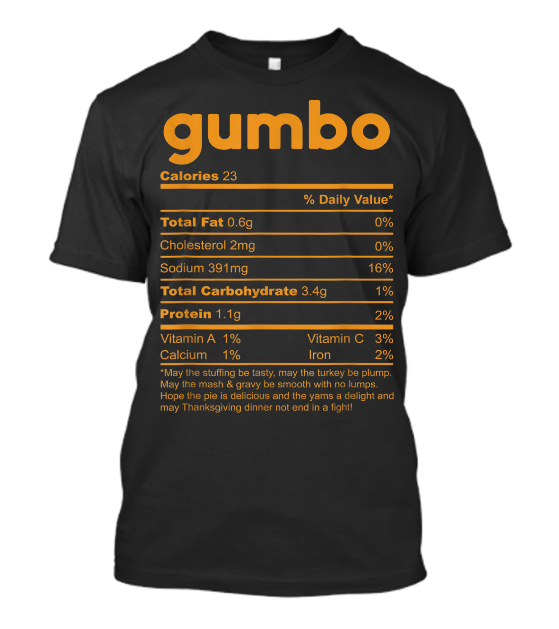 Gumbo Nutrition Facts Calories % Daily Value Protein Vitamins Thanksgiving Dinner T-Shirt
