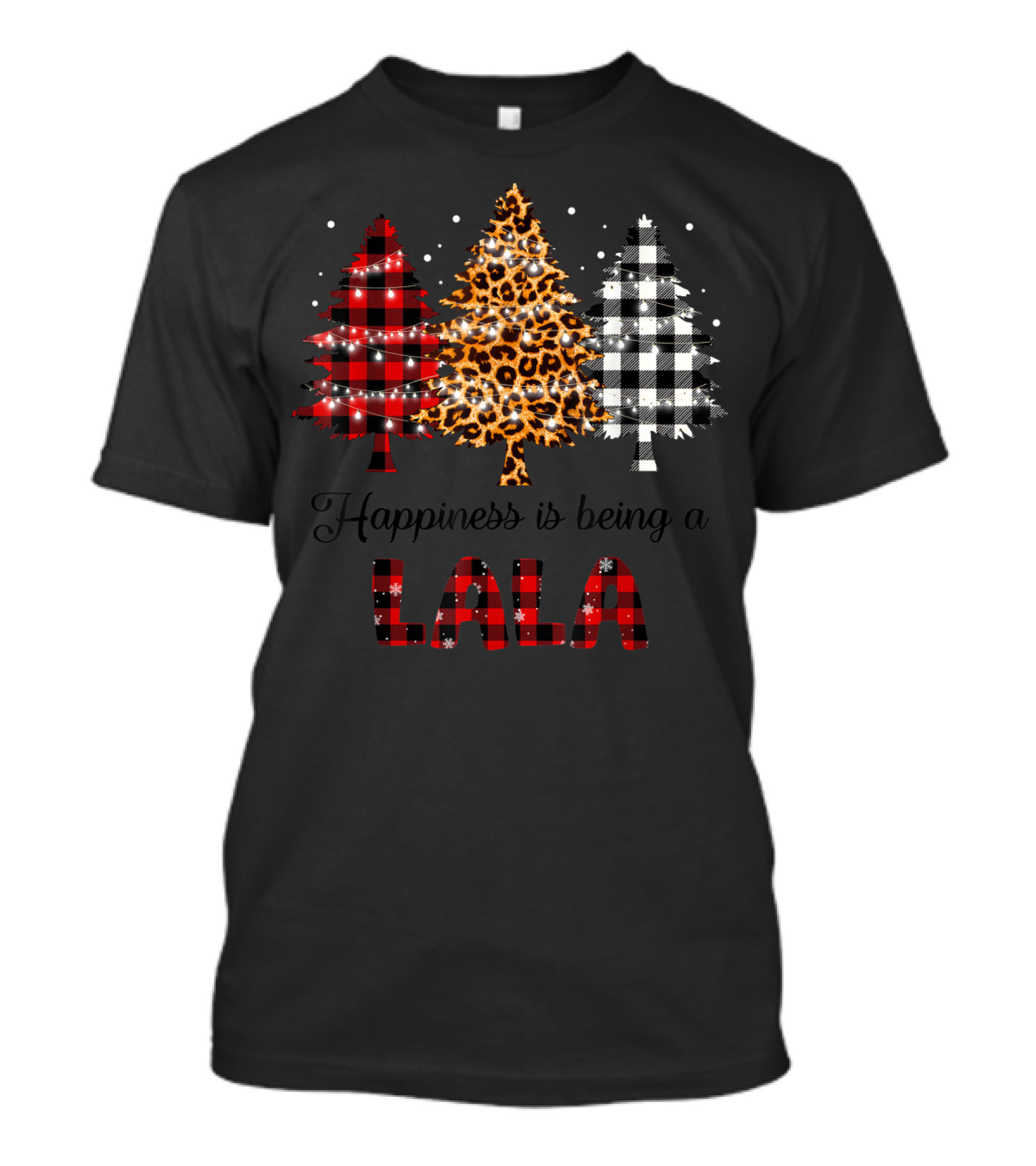 Happiness Is Being A Lala With Leopard And Plaid Christmas Trees T-Shirt