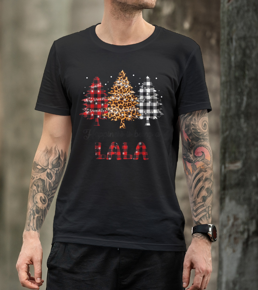 Happiness Is Being A Lala With Leopard And Plaid Christmas Trees T-Shirt