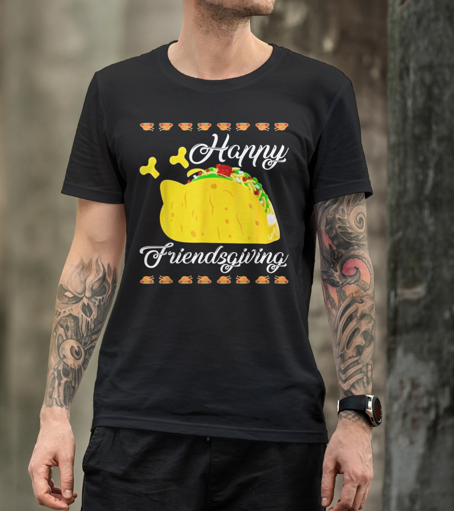 Happy Friendsgiving Taco Thanksgiving 어르신들autoreleasepool T-Shirt