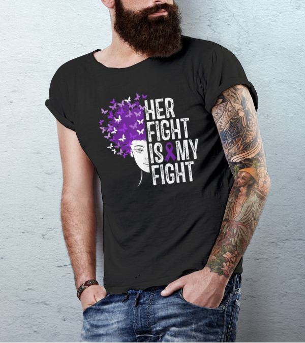 Her Fight Is My Fight Purple Ribbon Butterfly Awareness T-Shirt
