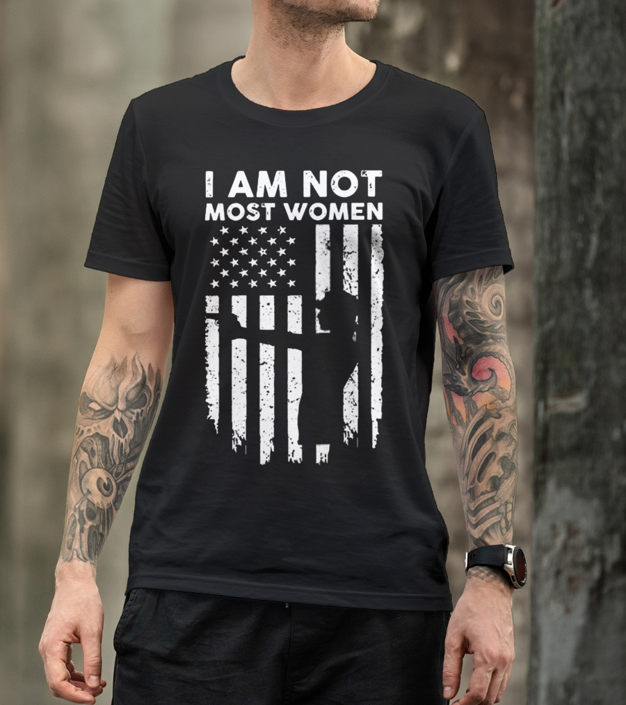 I Am Not Most Women Thin Blue Line USA Flag T-Shirt