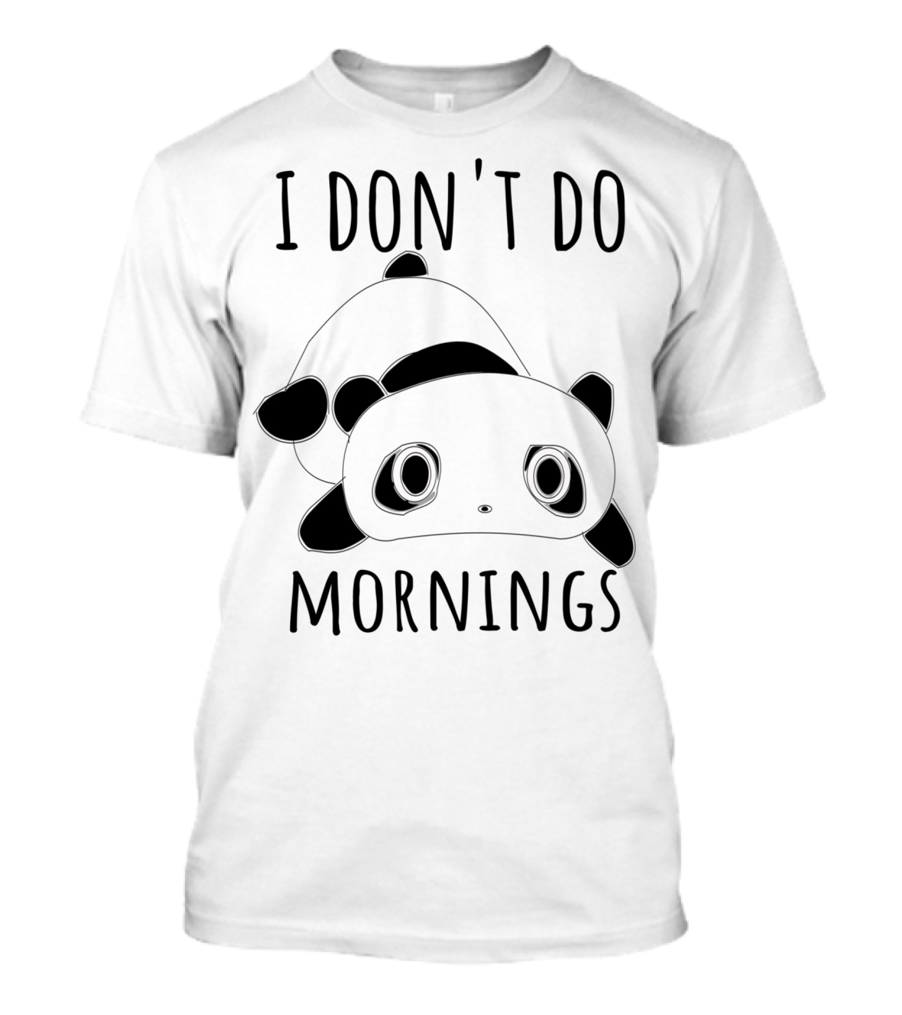 I Don't Do Mornings Funny Panda Bear T-Shirt