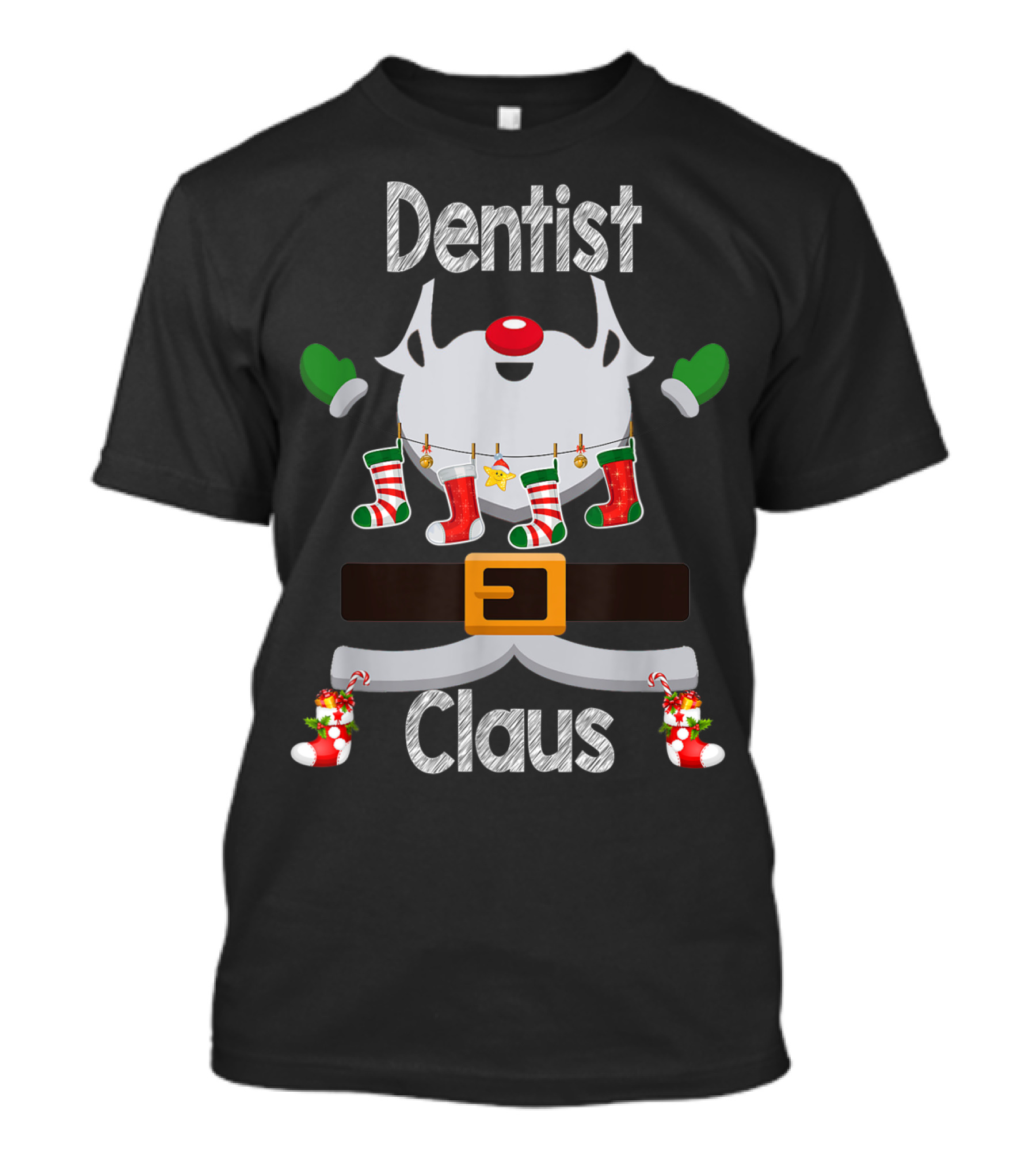 Dentist Claus Santa Christmas Stockings Belt T-Shirt