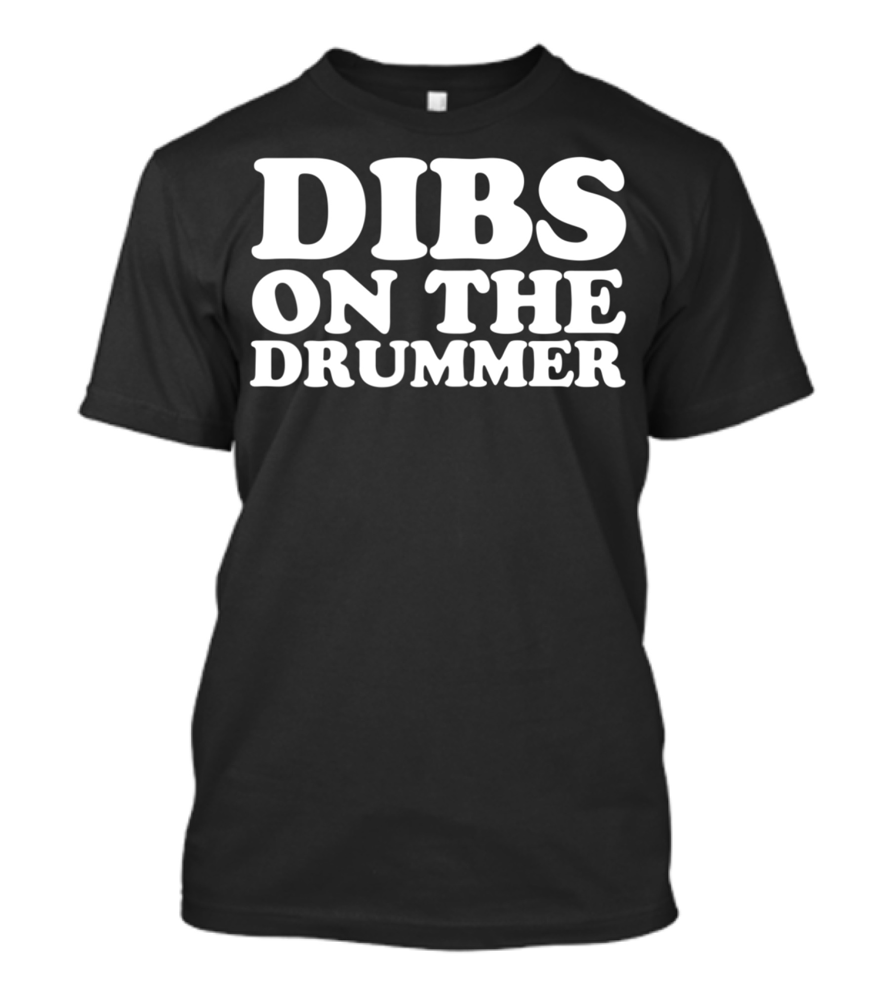 Dibs On The Drummer Funny Band Fan Humor T-Shirt