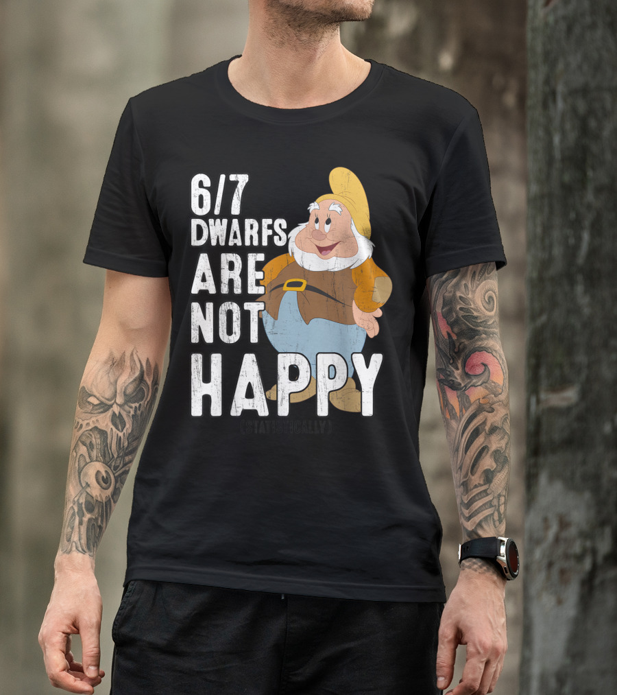 Disney Snow White 6/7 Dwarfs Are Not Happy Statistically T-Shirt
