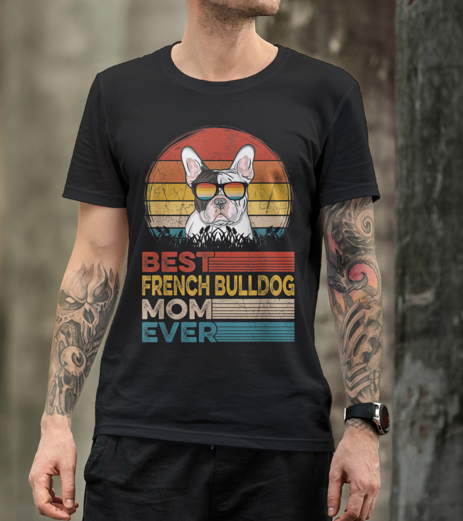 Best French Bulldog Mom Ever Vintage Retro Dog T-Shirt