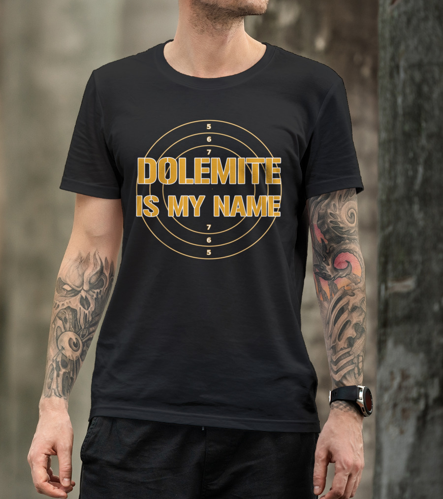 Dolemite Is My Name 5 6 7 6 5 T-Shirt