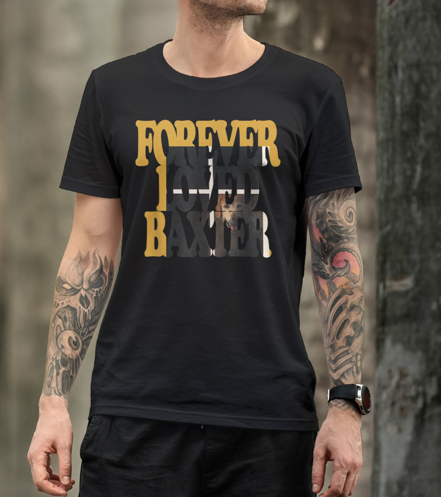 Forever Loved Baxter Golden Retriever Memorial T-Shirt