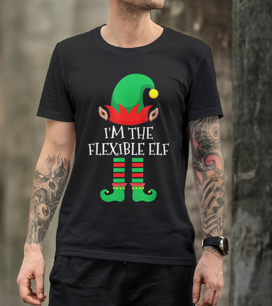 I'm The Flexible Elf Green Hat Striped Socks T-Shirt