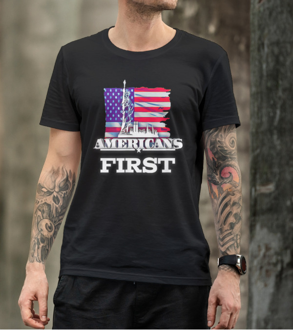 AMERICANS FIRST Statue Of Liberty USA Flag Skyline T-Shirt