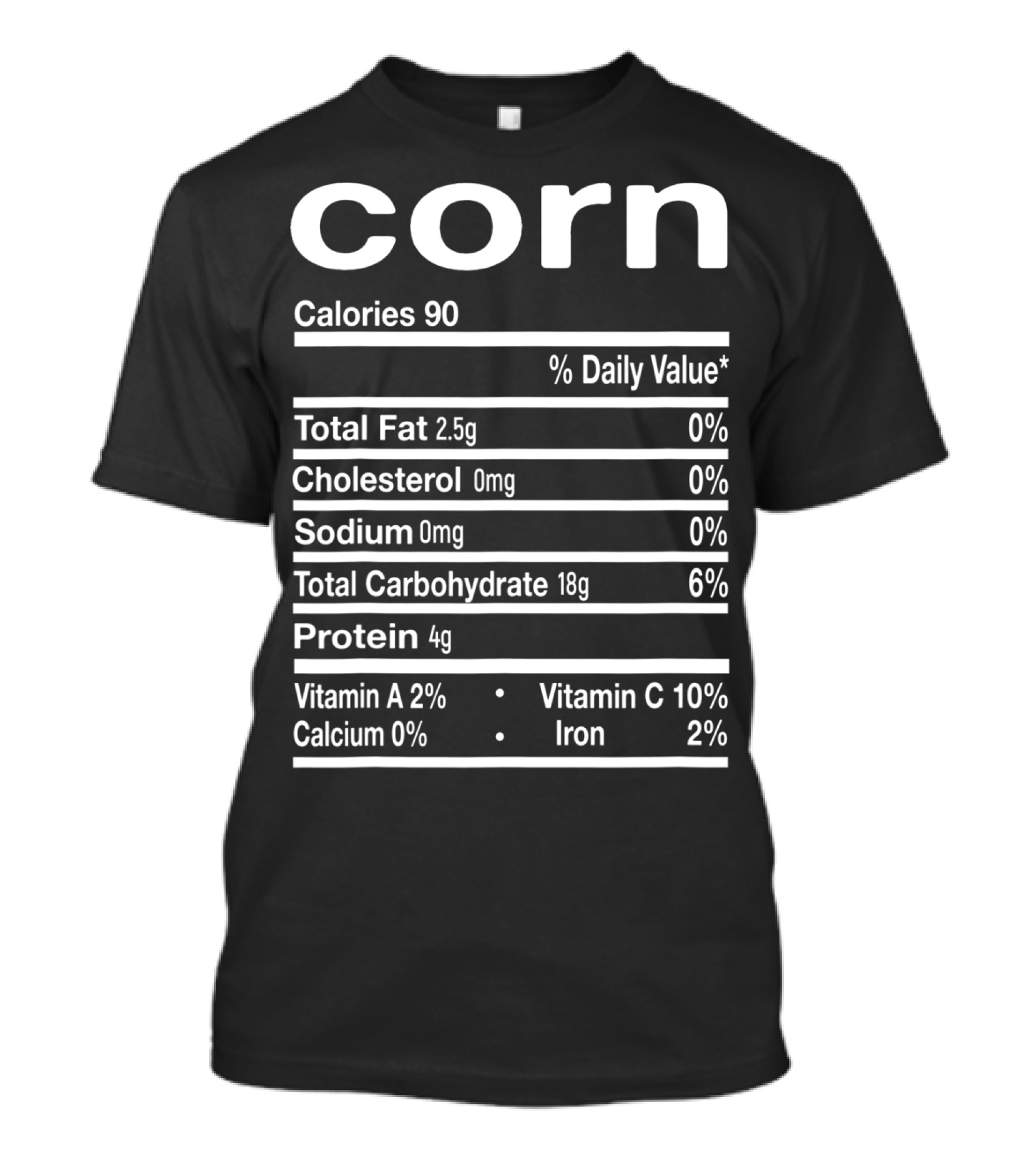 Corn Nutrition Facts Calories Protein Vitamin C Humorous T-Shirt
