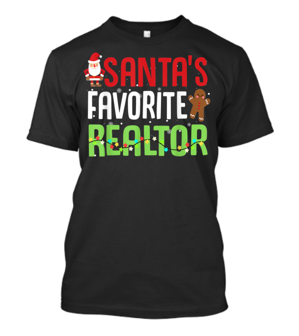 Santa's Favorite Realtor Estate Agent Funny Christmas Design With Gingerbread And Lights T-Shirt