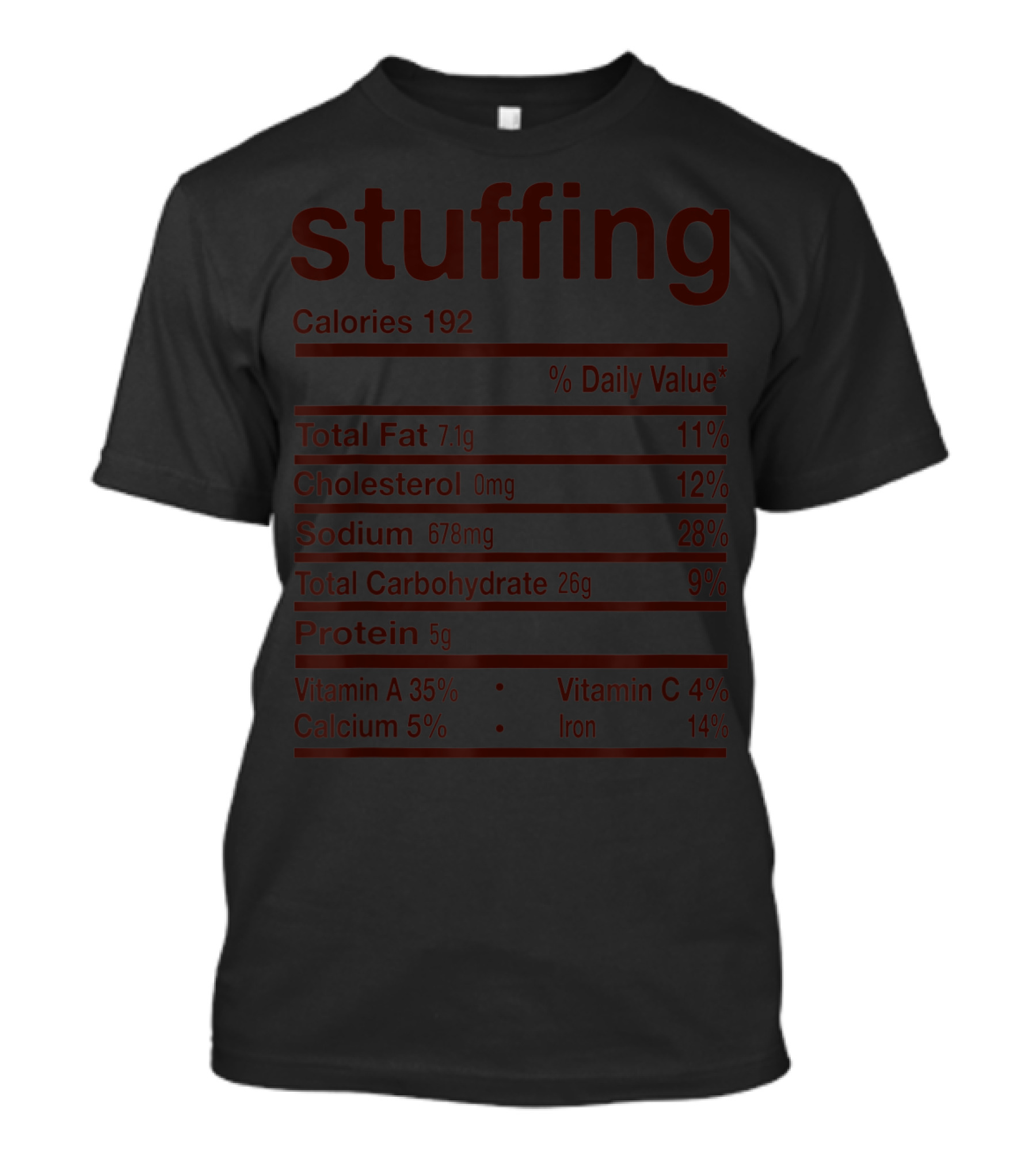 Stuffing Nutrition Label Funny Thanksgiving Costume Calories 192 T-Shirt