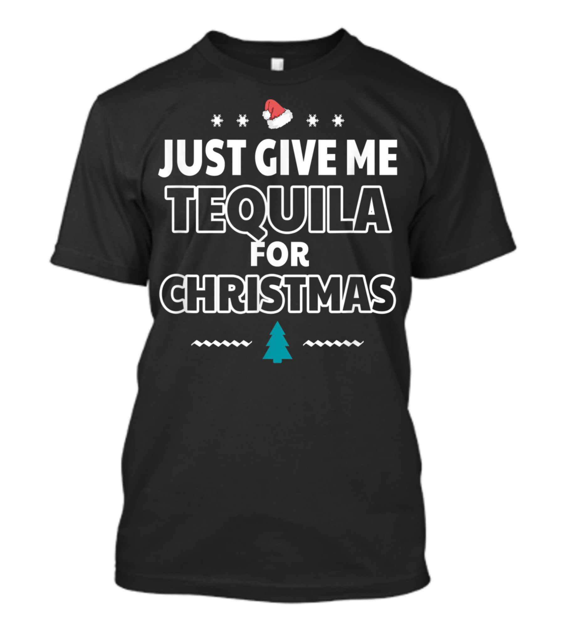 Just Give Me Tequila For Christmas Santa Hat Christmas Tree T-Shirt