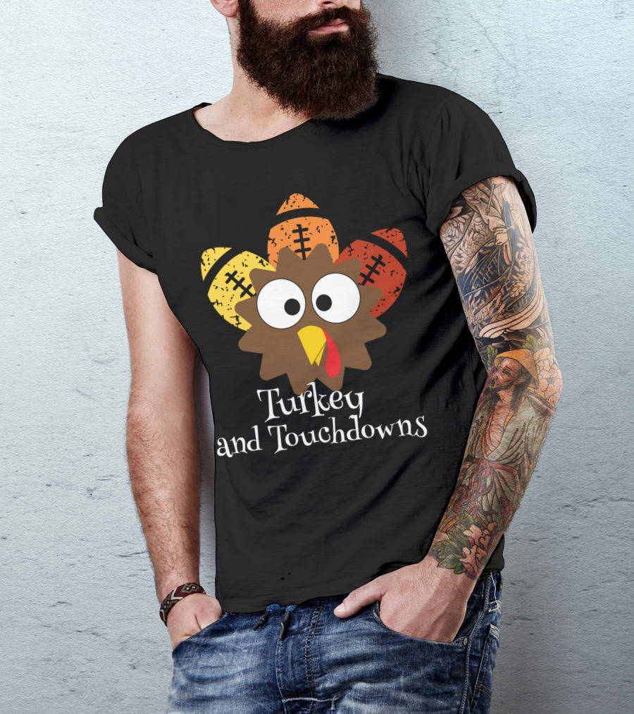 Turkey And Touchdowns Thanksgiving Football Turkey T-Shirt