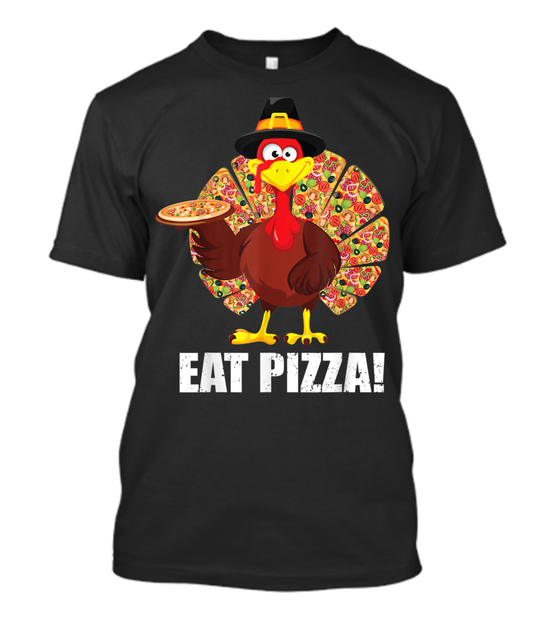 Turkey Wearing Hat Holding Pizza Eat Pizza T-Shirt