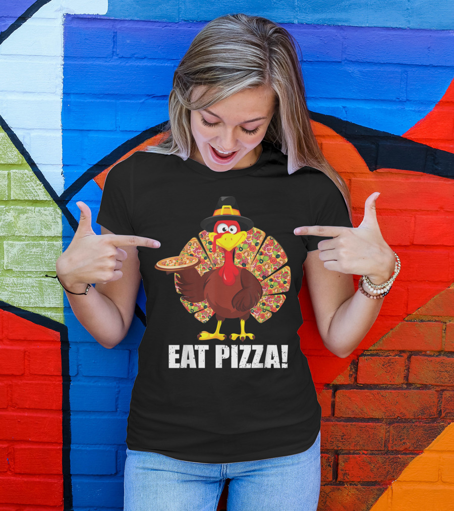 Turkey Wearing Hat Holding Pizza Eat Pizza T-Shirt