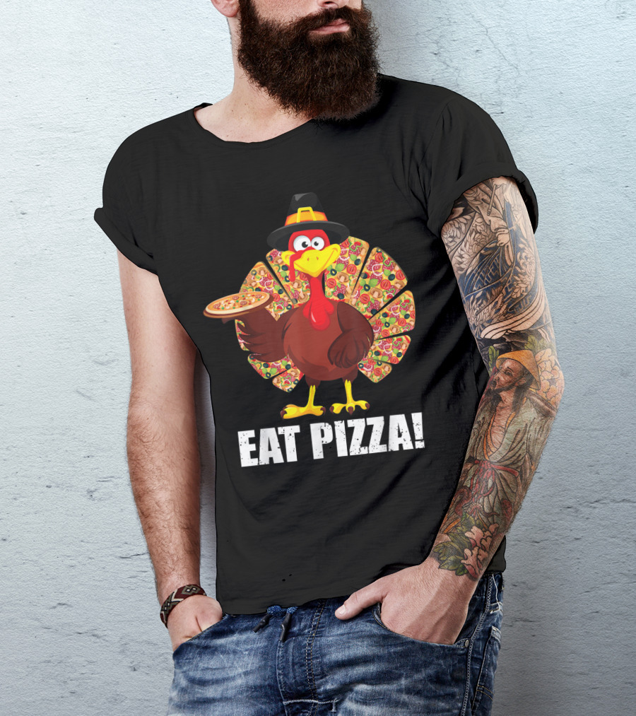 Turkey Wearing Hat Holding Pizza Eat Pizza T-Shirt