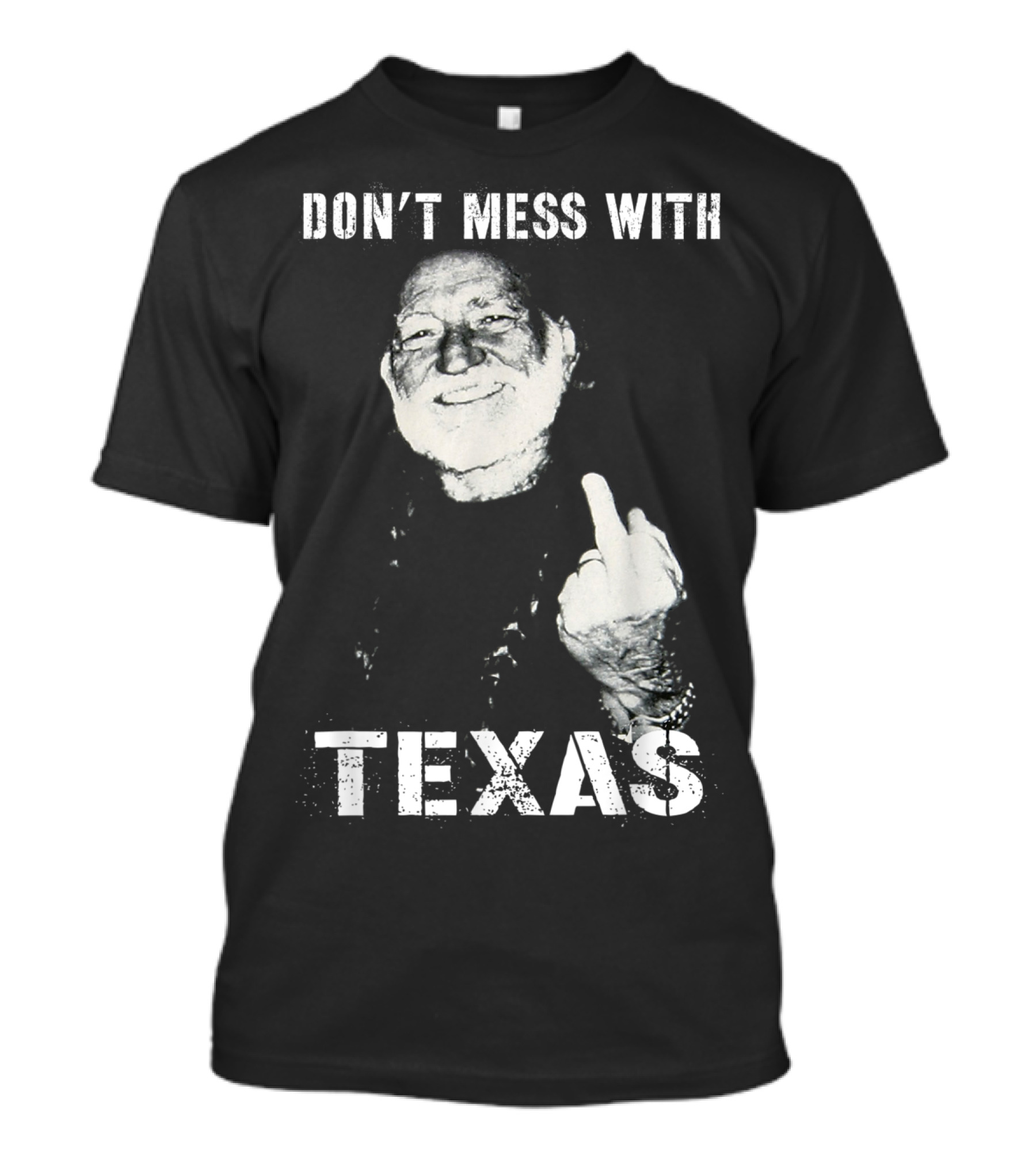 Don't Mess With Texas Funny Willie Love Pride T-Shirt