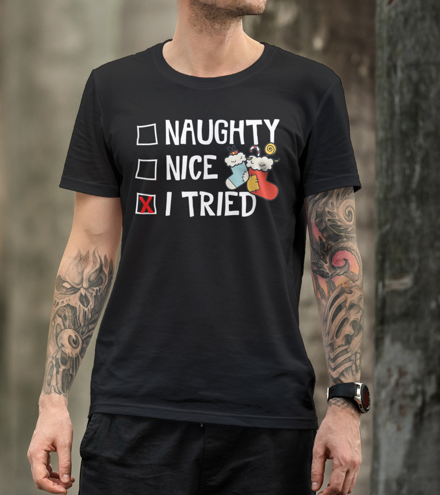 Naughty Nice I Tried Funny Xmas Stockings T-Shirt