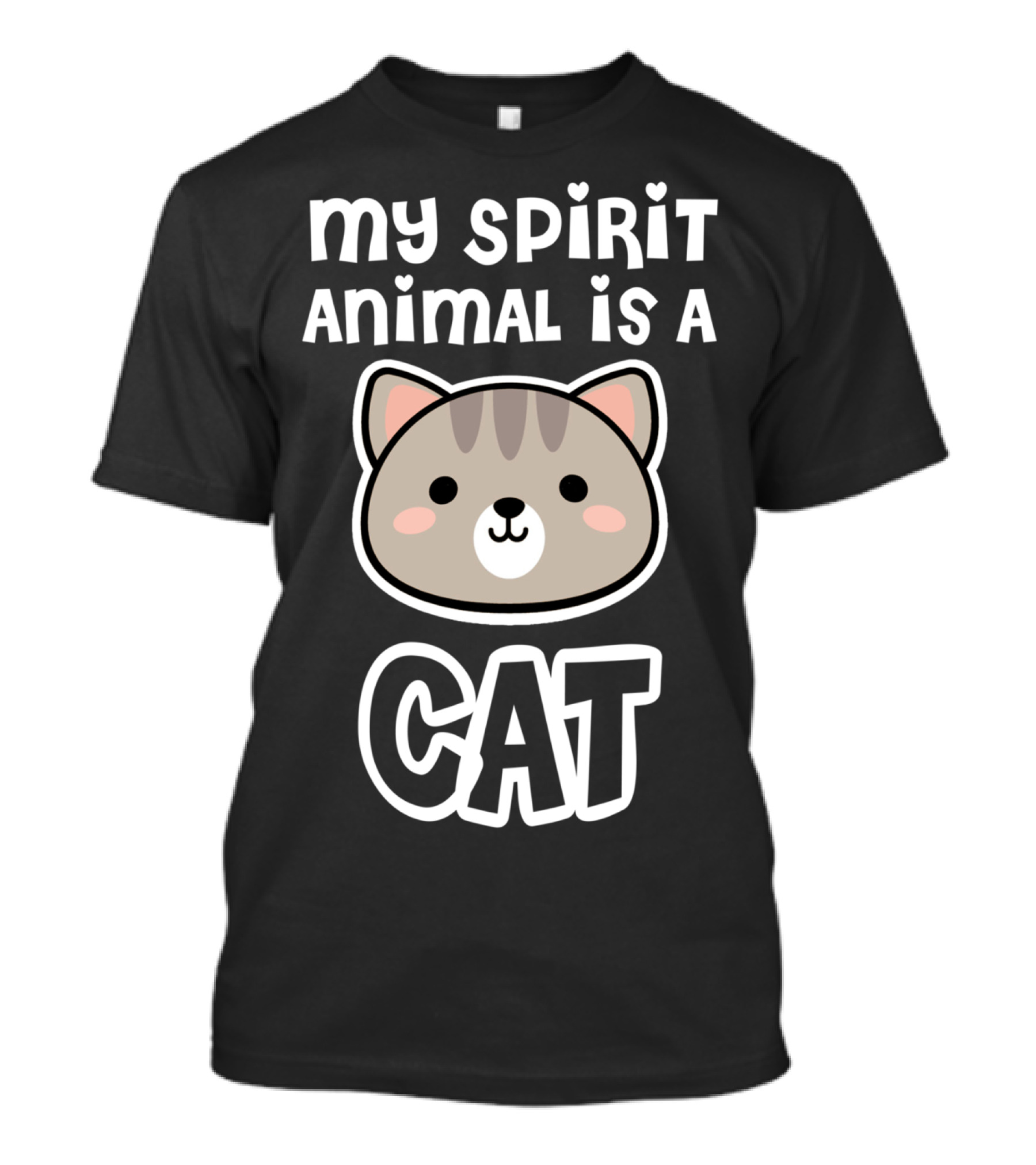My Spirit Animal Is A Cat My Spirit Animal Is A Cat T-Shirt