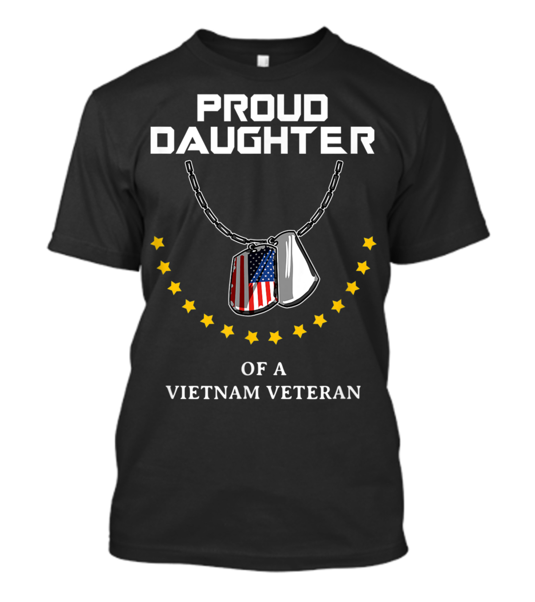 Proud Daughter Of A Vietnam Veteran With American Flag Dog Tags And Stars T-Shirt