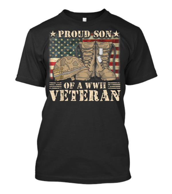 Proud Son Of A WWII Veteran Vintage American Flag Military Boots And Helmet T-Shirt