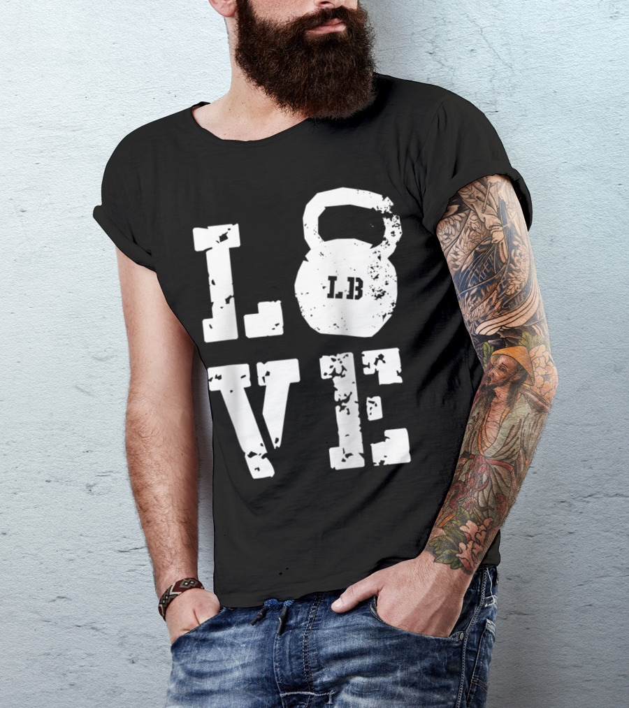 LOVE Kettlebell LB Gym Workout Exercise T-Shirt