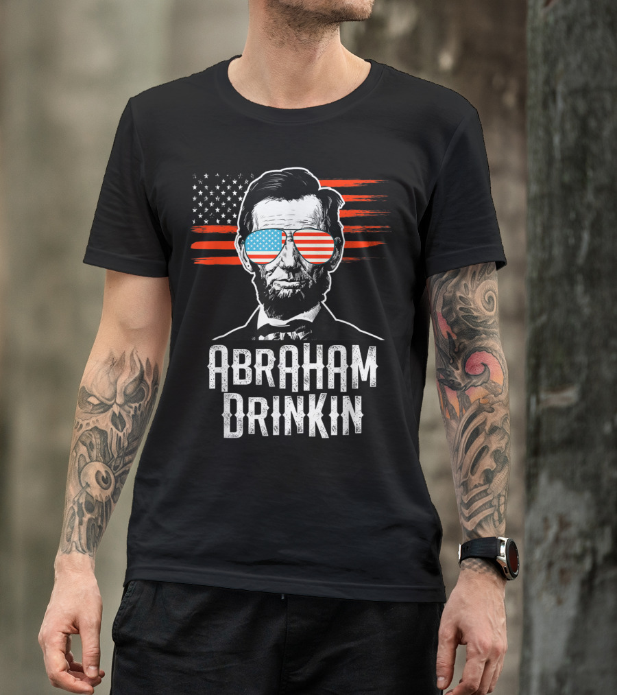 Abraham Drinkin Funny Lincoln Shades American Flag T-Shirt