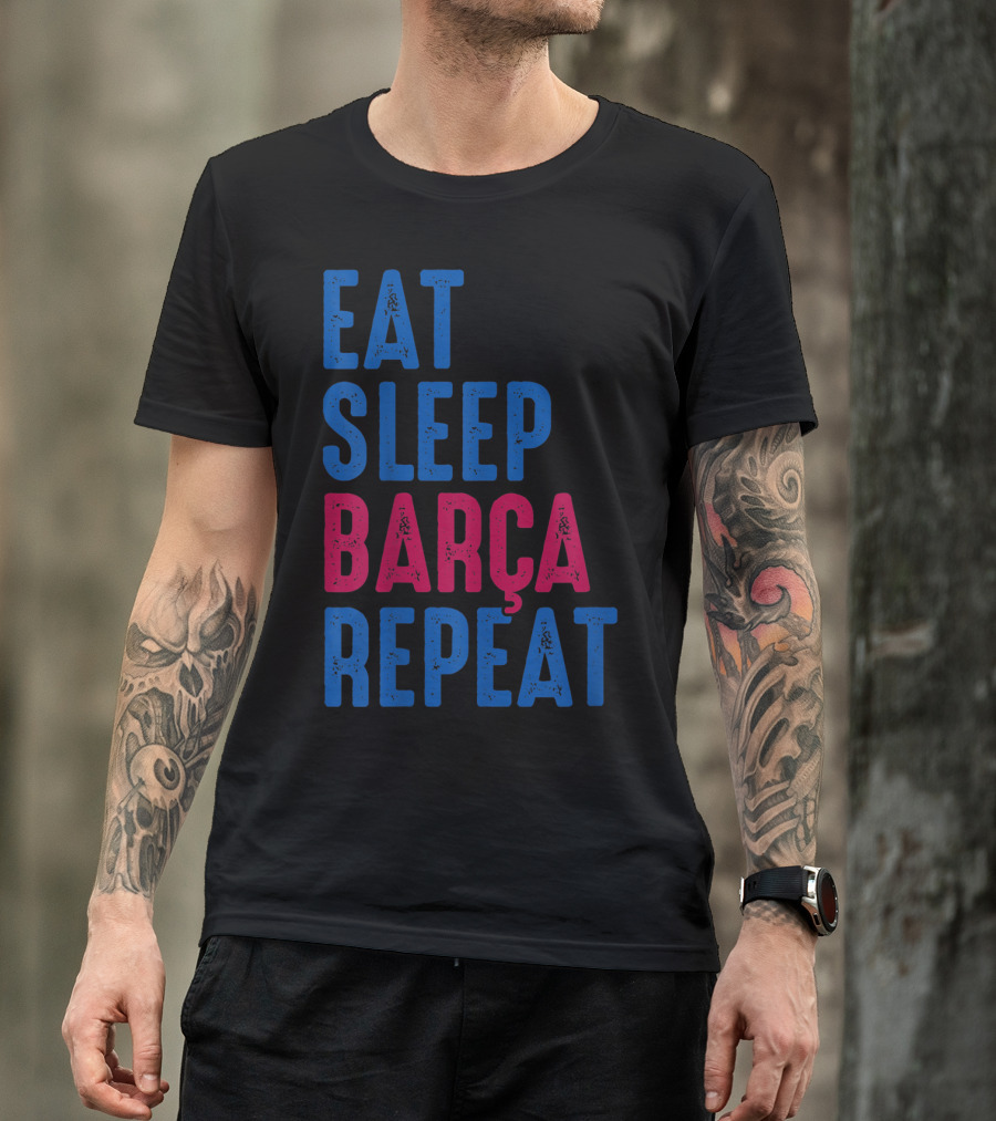 Eat Sleep Barça Repeat Barcelona Catalonia Spain T-Shirt