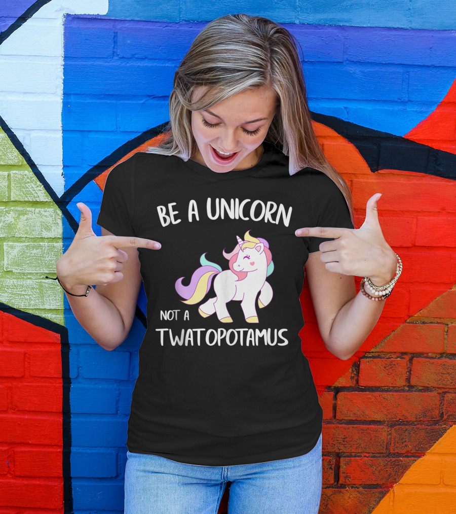 Be A Unicorn Not A Twatopotamus Funny Quote Cute Pastel Unicorn Drawing T-Shirt