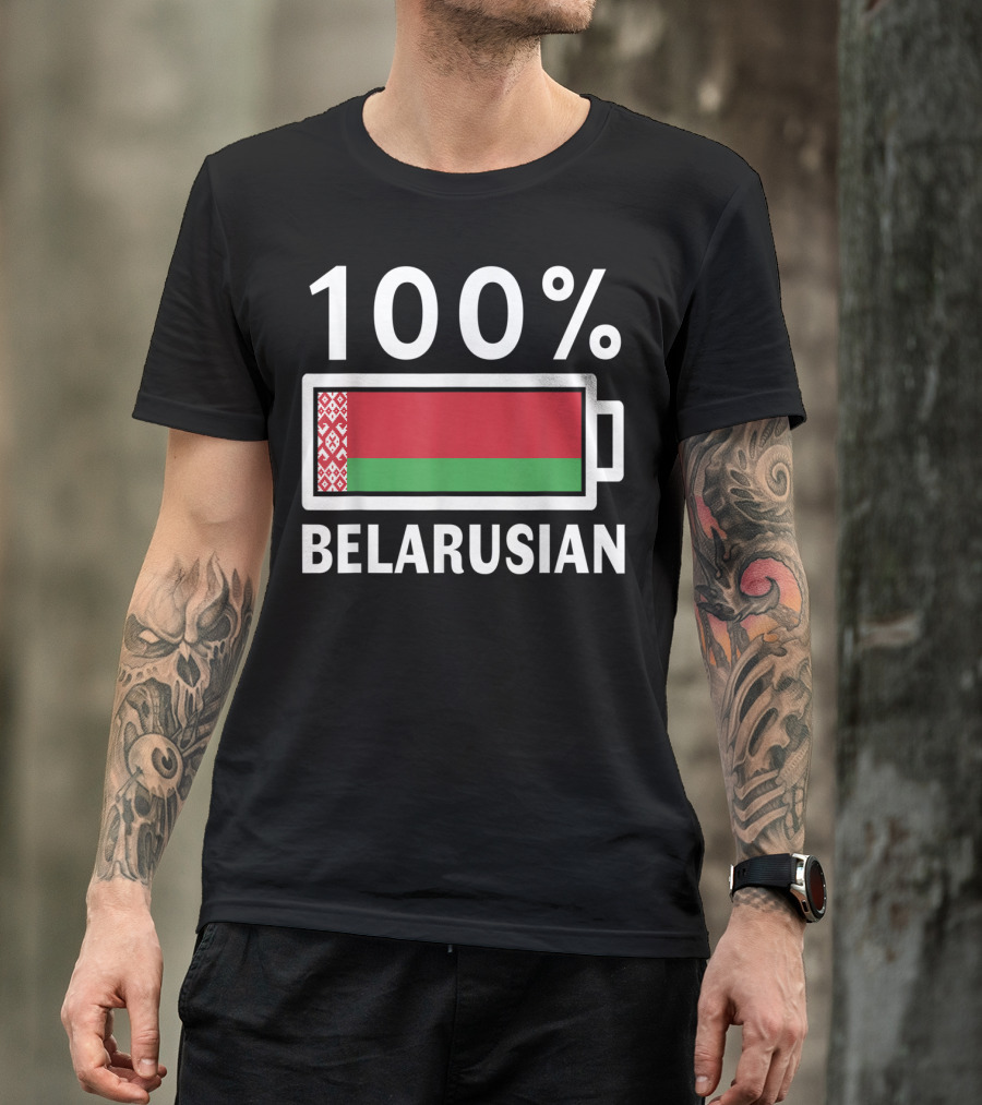 100% Belarusian Battery Power Belarus Flag T-Shirt