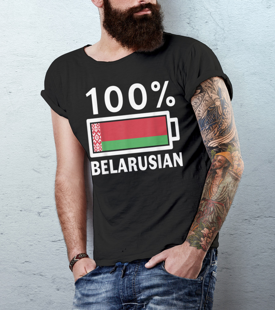 100% Belarusian Battery Power Belarus Flag T-Shirt