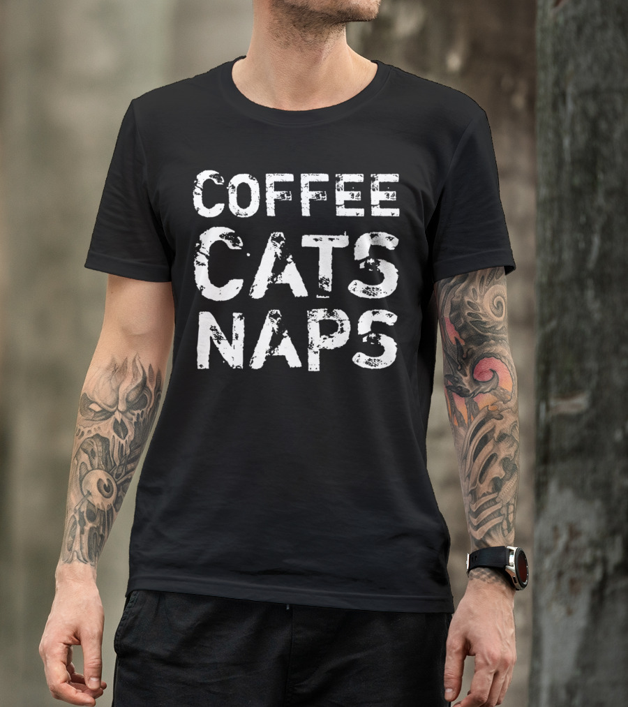 Coffee Cats Naps Kitty Kitten Java Caffeine T-Shirt