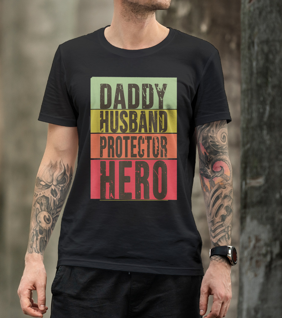 Daddy Husband Protector Hero T-Shirt
