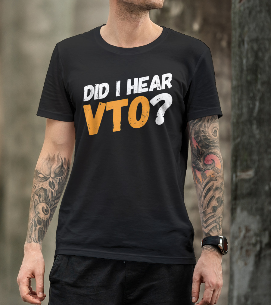 Did I Hear VTO Question Mark T-Shirt