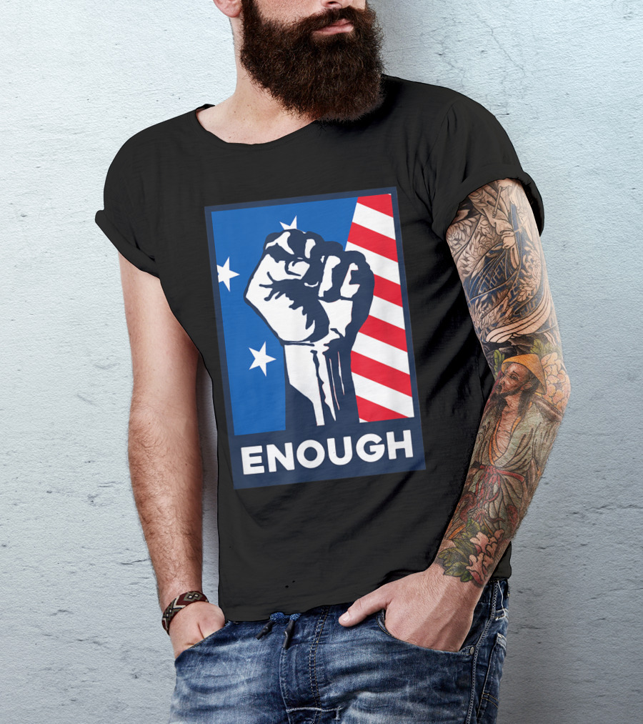 Enough Is Enough Stop Gun Violence Fist American Flag Stars T-Shirt