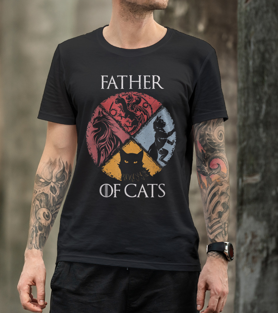 Father Of Cats Game Of Thrones Cat Dad Fabulou House T-Shirt