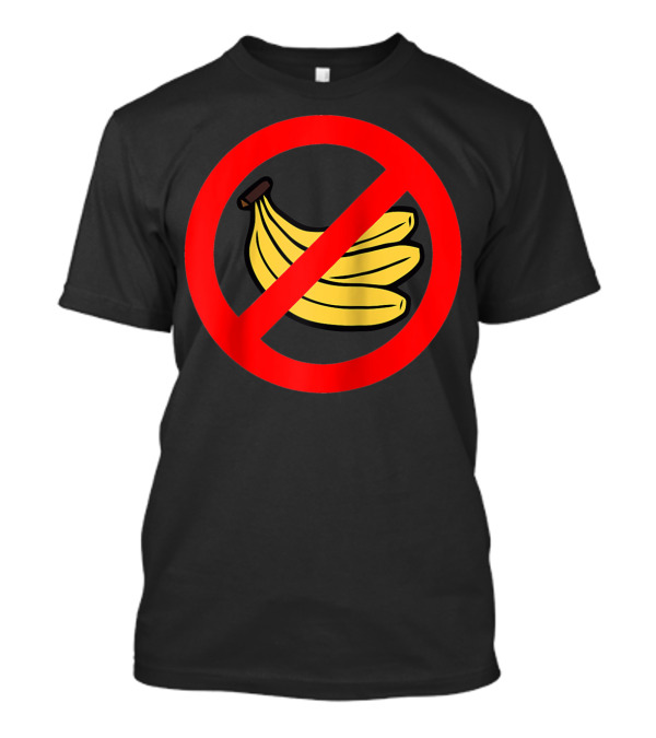 No Bananas Allowed Warning Sign Funny Banana Hater Boat T-Shirt