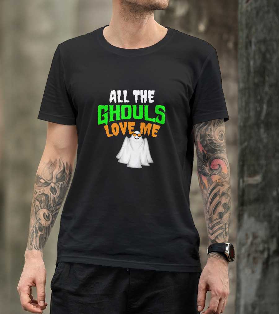 All The Ghouls Love Me Halloween Hip Ghost With Cool Sunglasses T-Shirt