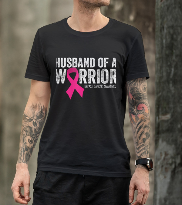Husband Of A Warrior Breast Cancer Awareness Pink T-Shirt