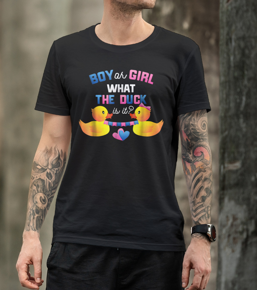 Boy Or Girl What The Duck Is It With Ducklings And Heart Banner T-Shirt