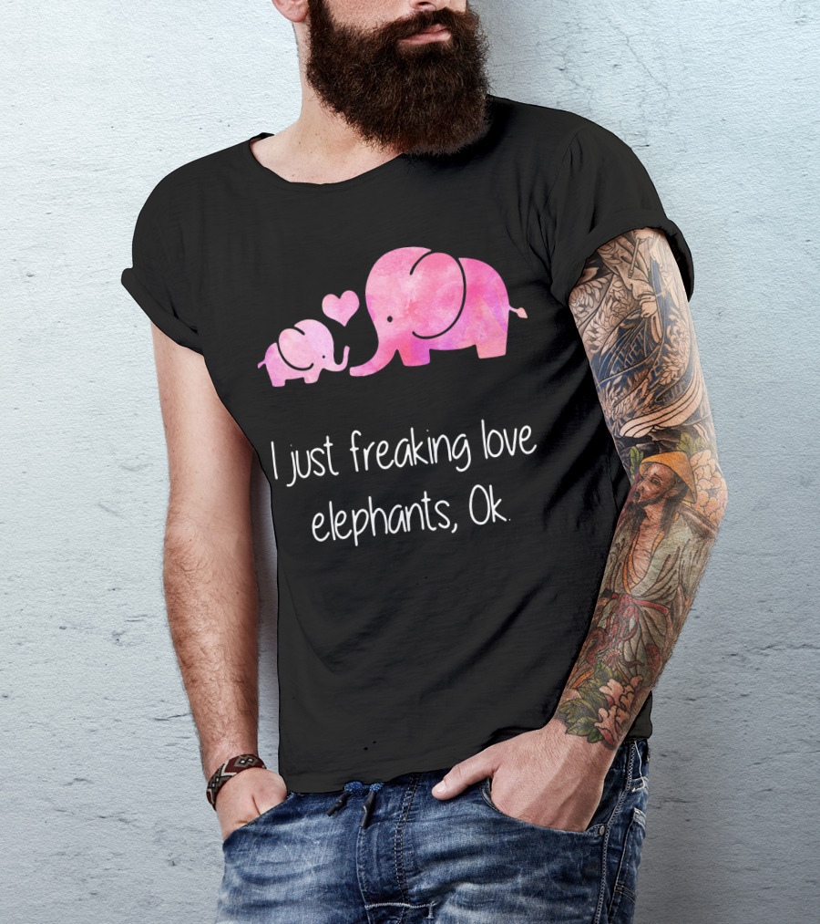 I Just Freaking Love Elephants Ok Pink Elephant Heart Design For Elephant Lovers T-Shirt
