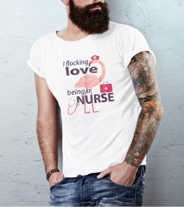 I Flocking Love Being A Nurse Flamingo With Stethoscope And Nurse Cap T-Shirt