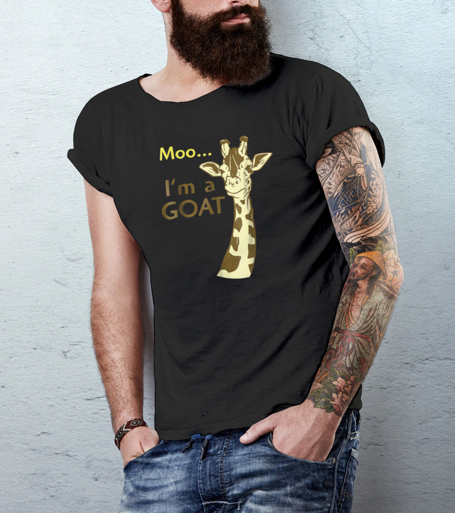 Moo I'm A Goat Giraffe With Confusing Humor T-Shirt