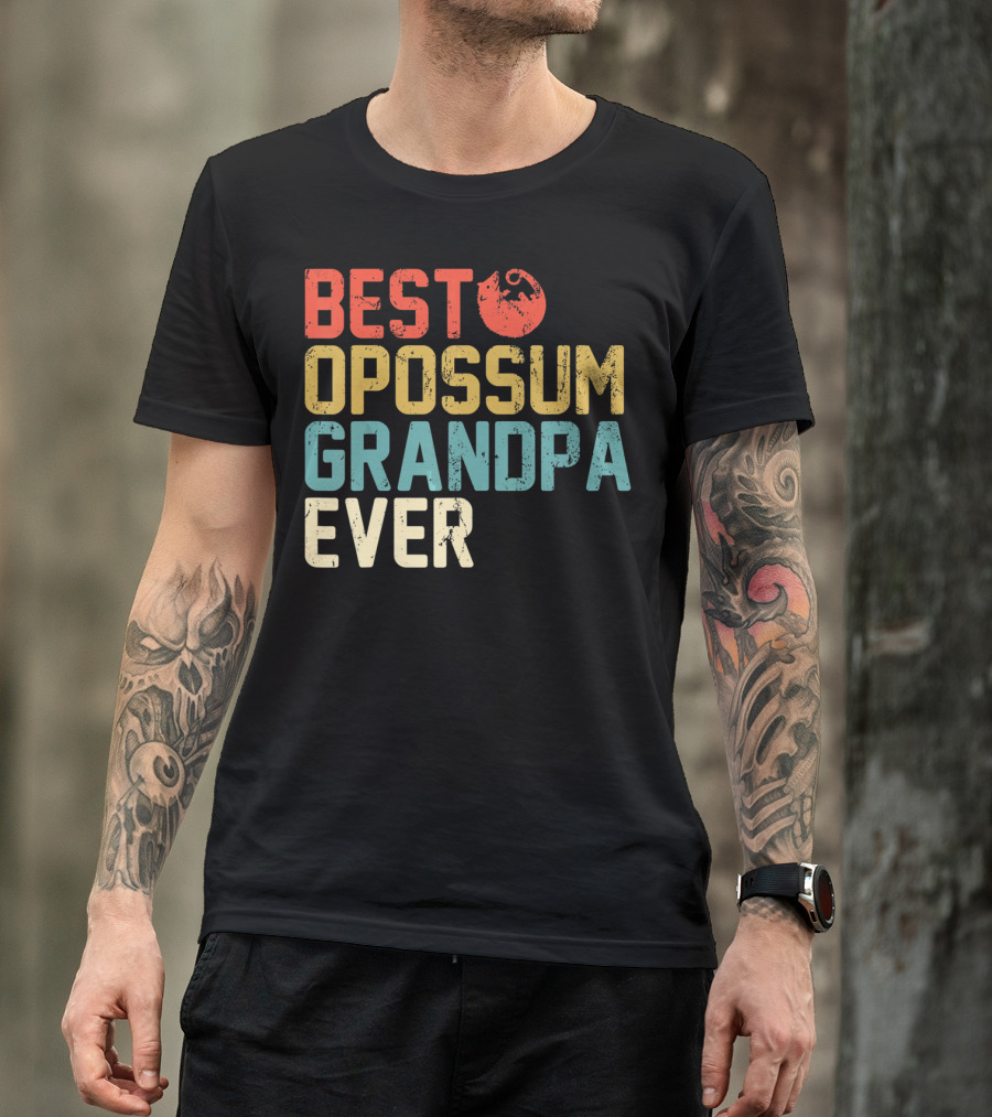 BEST OPOSSUM GRANDPA EVER T-Shirt